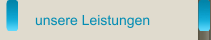 unsere Leistungen